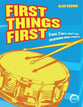 First Things First Snare Drum Solo Collection - with 2 duets and 1 trio cover